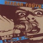 Reagan Youth - I Hate Hate