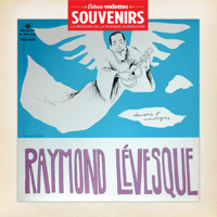 Raymond Lévesque - Échos Vedettes Souvenirs: Chansons et monologues artwork