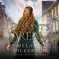 Melanie Dickerson - The Peasant's Dream artwork