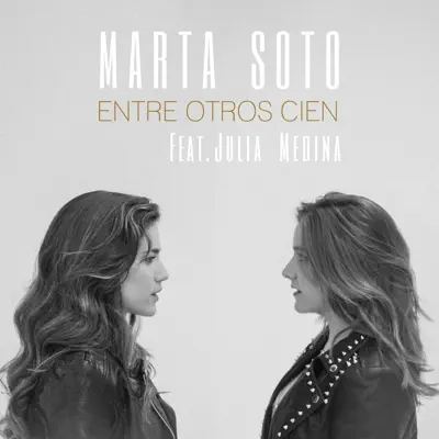 Entre otros cien (feat. Julia Medina) - Single - Marta Soto