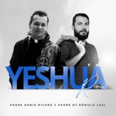 Yeshua (feat. Pe. RÔMULO LEAL) [Remix] artwork