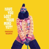 Have You Lost Your Mind Yet? artwork