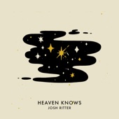 Josh Ritter - Heaven Knows