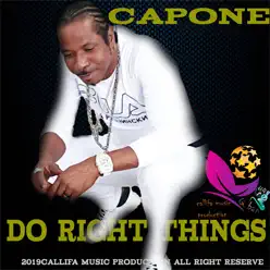 Do Right Things - Single - Capone Do Right Things - Single - Capone