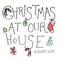 Christmas at Our House - Single