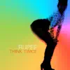 Stream & download Think Twice - Single