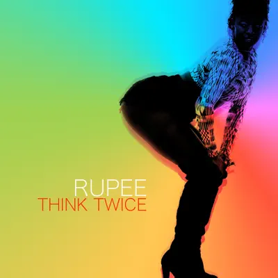 Think Twice - Single - Rupee