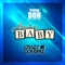 Always Be My Baby (Money) [Crazy Cousinz Remix] - Young Don lyrics