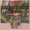 Sounds of Havana: Afro Cuban Jazz & Timba, Vol. 1