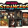Zeg Maar Strangers, 1978