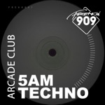 Arcade Club - 5am Techno