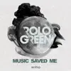 Music Saved Me - EP album lyrics, reviews, download