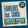 Into You (Stripped Version) [feat. Tamia] - Single