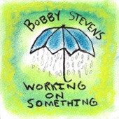 Bobby Stevens - Wandering Boy