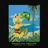 Brazilian Dreams - Single album lyrics, reviews, download