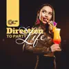 Direction to Party Life album lyrics, reviews, download