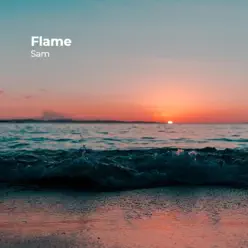 Flame - Single - SAM