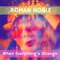 When Everything's Strange - Roman Noble lyrics