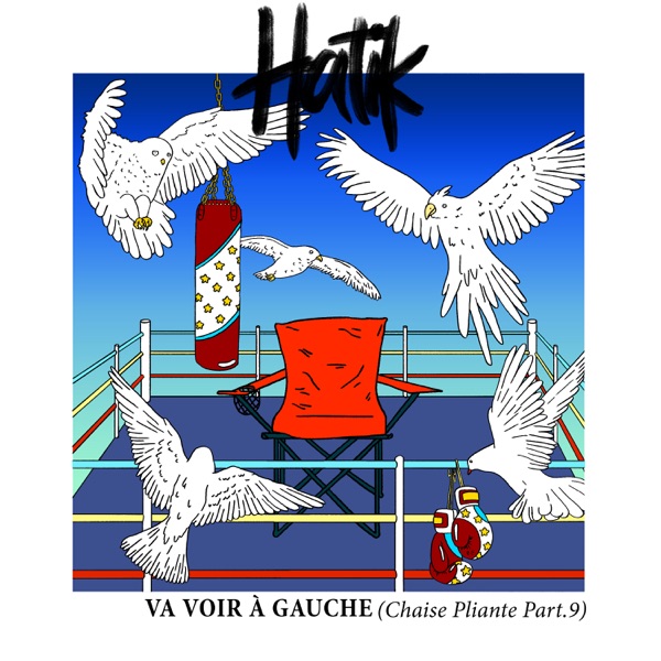 Va voir à gauche (Chaise Pliante, Pt. 9) - Single - Hatik