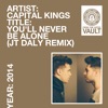 You'll Never Be Alone (JT Daly Remix) - Single, 2014