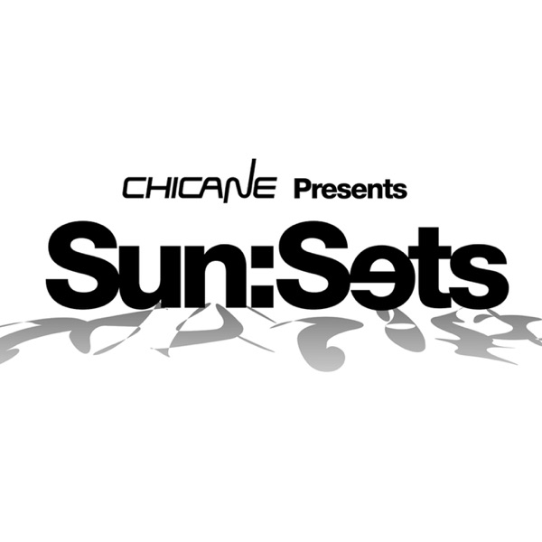 Chicane Presents Sun:Sets Chicane Presents Sun:Sets