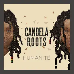 Humanité (feat. Alberto Tarín) - Candela Roots
