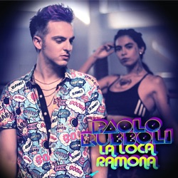 PAOLO RUBBOLI - La Loca Ramona