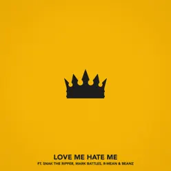 Love Me, Hate Me (feat. Snak the Ripper, Mark Battles, R-Mean & Beanz) - Single - Chris Webby Love Me, Hate Me (feat. Snak the Ripper, Mark Battles, R-Mean & Beanz) - Single - Chris Webby