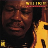 Willie Kent - Memory of You