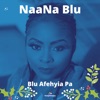 Blu Afehyia Pa - Single