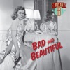 Bad & Beautiful - EP