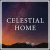 Celestial Home - Single album lyrics, reviews, download