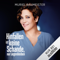 Muriel Baumeister & Constanze Behrends - Hinfallen ist keine Schande, nur Liegenbleiben artwork