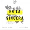 En la Sincera (feat. JazzHitmen) - Prince Eliel lyrics