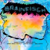 Brainfisch - Ich hab das Gefühl