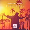 Lose It All - Single, 2020