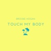 Touch My Body - Single