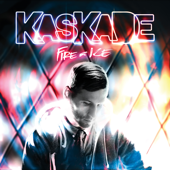 Fire & Ice - Kaskade