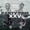 Party Time XXV (feat. Ojizz) - Single album lyrics, reviews, download