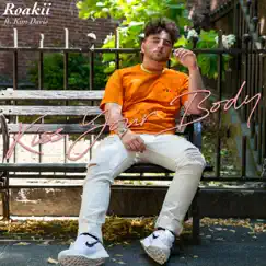 Kiss Your Body (feat. Kim Davis) - Single by Roakii album reviews, ratings, credits