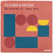 Helicopter (feat. Kris Kiss) artwork