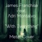 With Everything (feat. Adri Montalvo) - James Franchise lyrics