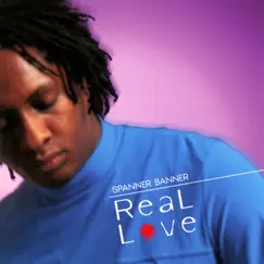 Real Love by Spanner Banner album reviews, ratings, credits
