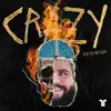 Crazy (feat. Kevin Flum) - Single album lyrics, reviews, download