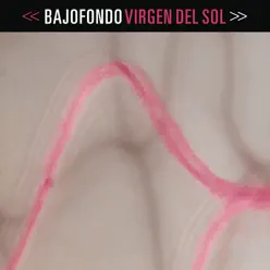 Virgen del Sol - Single - Bajofondo Virgen del Sol - Single - Bajofondo