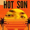 Hot Son - Single album lyrics, reviews, download