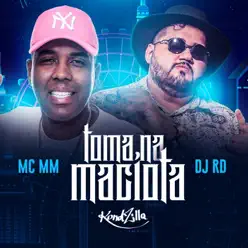 Toma na Maciota - Single - MC MM Toma na Maciota - Single - MC MM