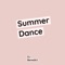 Summer Dance - DJ Benedict lyrics