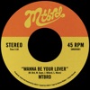 Wanna Be Your Lover - Single