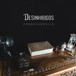 Consecuencias - Desinhibidos
